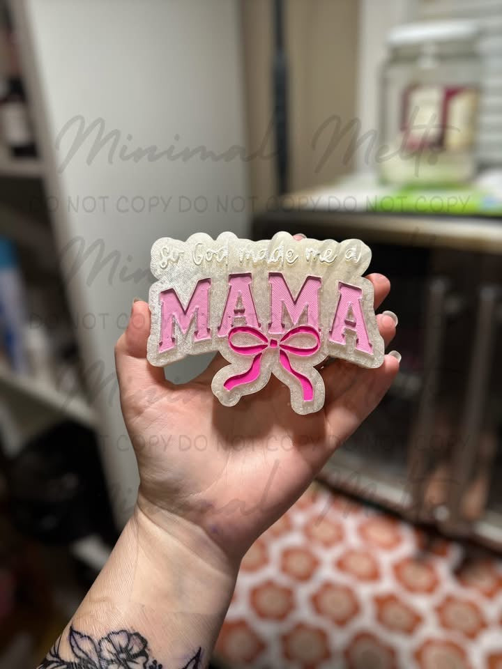 So God Made Me a Mama