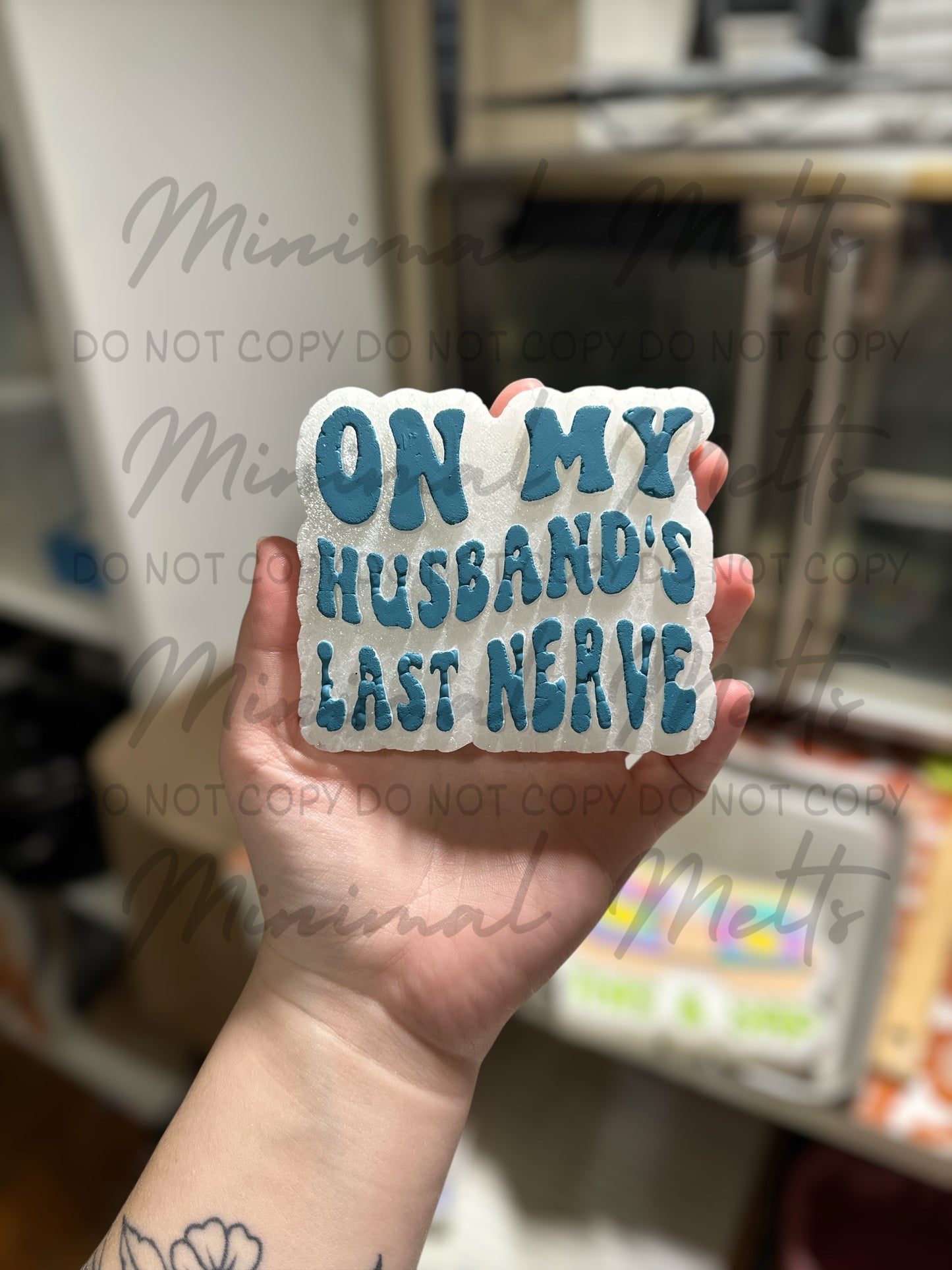 Husband's Last Nerve